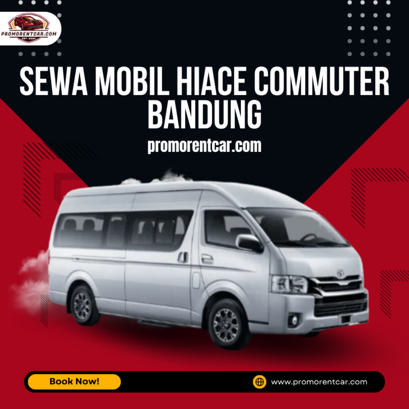 Sewa Mobil Hiace Commuter Bandung